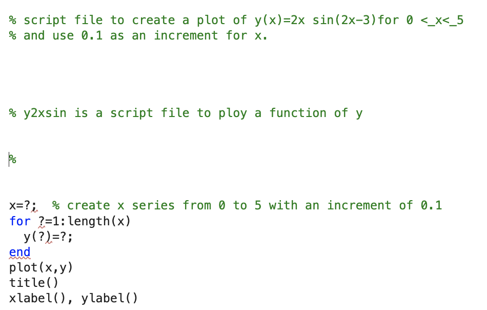 Solved % script file to create a plot of y(x)=2xsin(2x−3) | Chegg.com