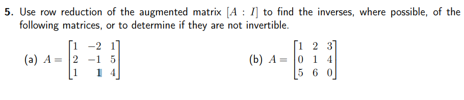 Solved 5. Use row reduction of the augmented matrix \\( [A: | Chegg.com