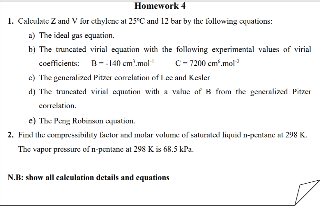 Solved Homework 4 1. Calculate Z And V For Ethylene At 25°C | Chegg.com