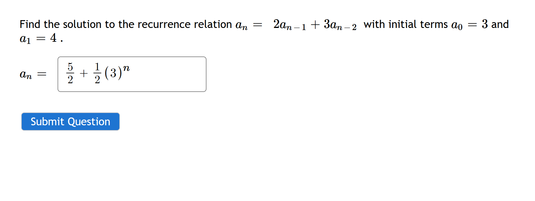 Solved Find the solution to the recurrence relation an= | Chegg.com