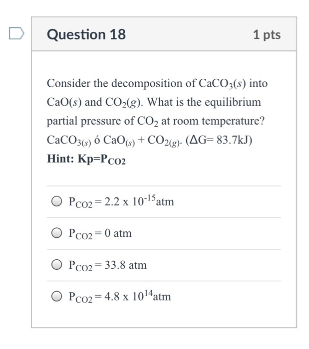 Solved Dquestion 18 1 Pts Consider The Decomposition Of Chegg Solved Dquestion 18 1 Pts Consider The Decomposition Of Chegg