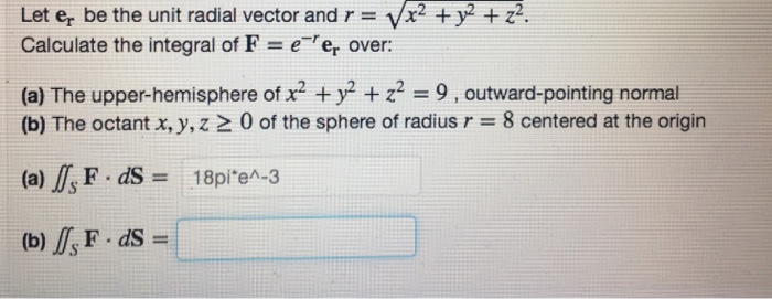Solved Let er be the unit radial vector and r = Vx-+y' + | Chegg.com