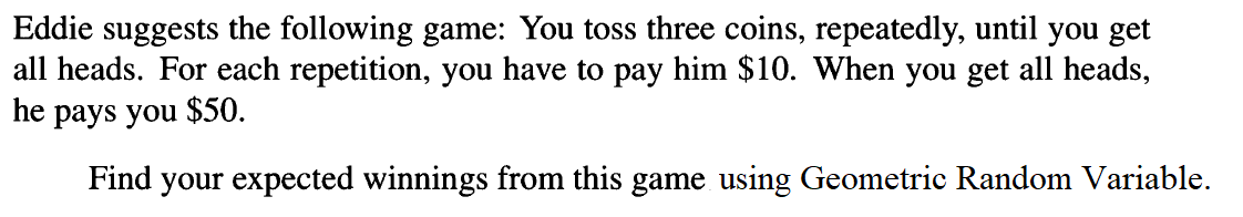 Solved Eddie suggests the following game: You toss three | Chegg.com