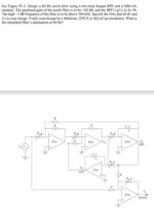 See Figure P2.3. Design a 60 Hz notch filter using a | Chegg.com