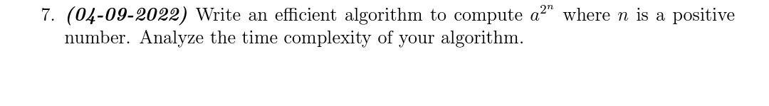 Solved 7. (04-09-2022) Write an efficient algorithm to | Chegg.com