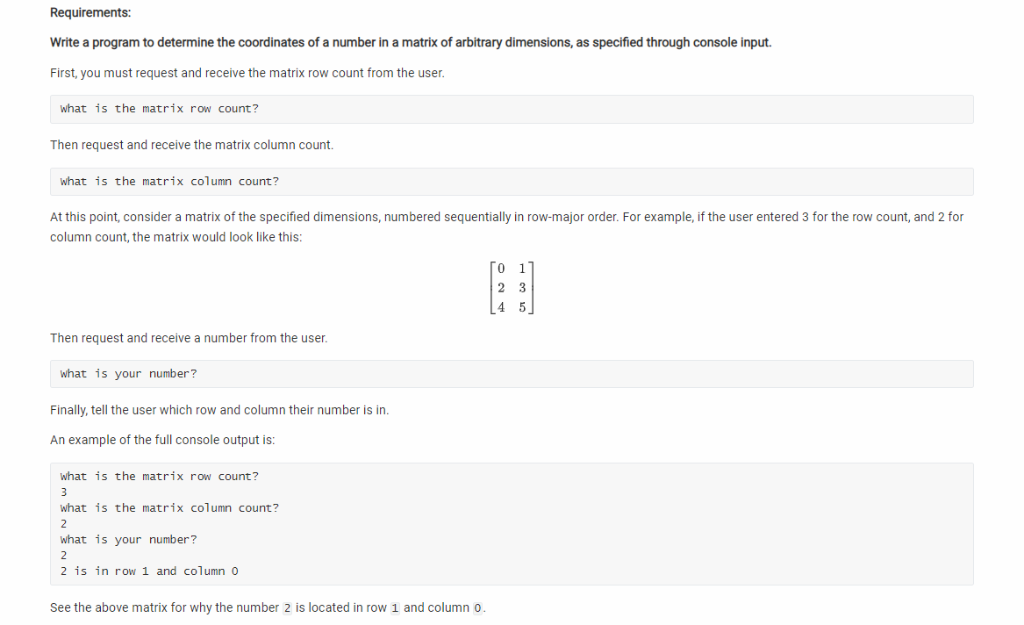 Requirements: write a program to determine the coordinates of a number in a matrix of arbitrary dimensions, as specified thro