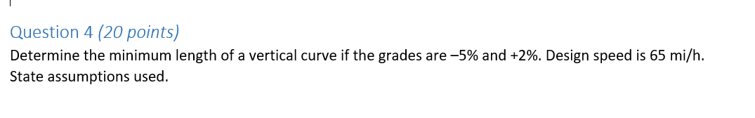 Solved Question 4 (20 points) Determine the minimum length | Chegg.com