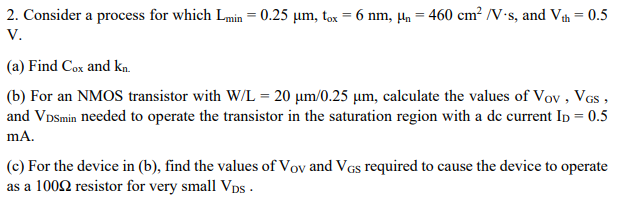 Solved 2. Consider a process for which Lmin = 0.25 µm, tox = | Chegg.com