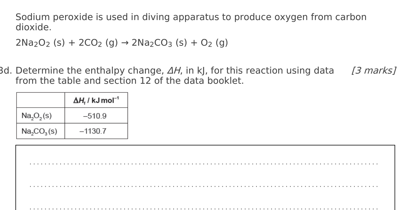 Sodium peroxide is used in diving apparatus to produce oxygen from carbon dioxide.
\[
2 \mathrm{Na}_{2} \mathrm{O}_{2}(\mathr