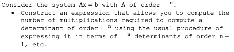 Solved Consider The System Ax = B With A Of Order N. • | Chegg.com