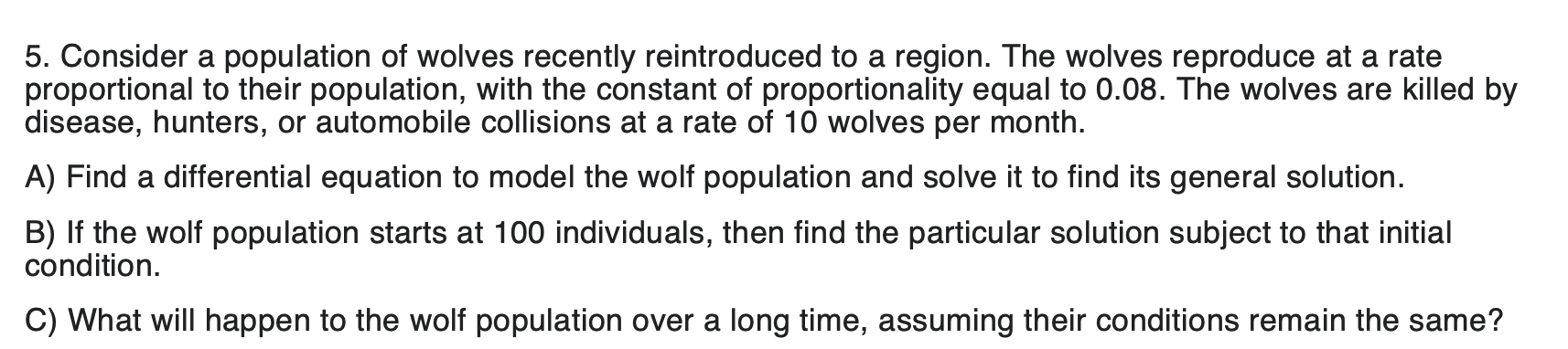 Solved 5. Consider a population of wolves recently | Chegg.com