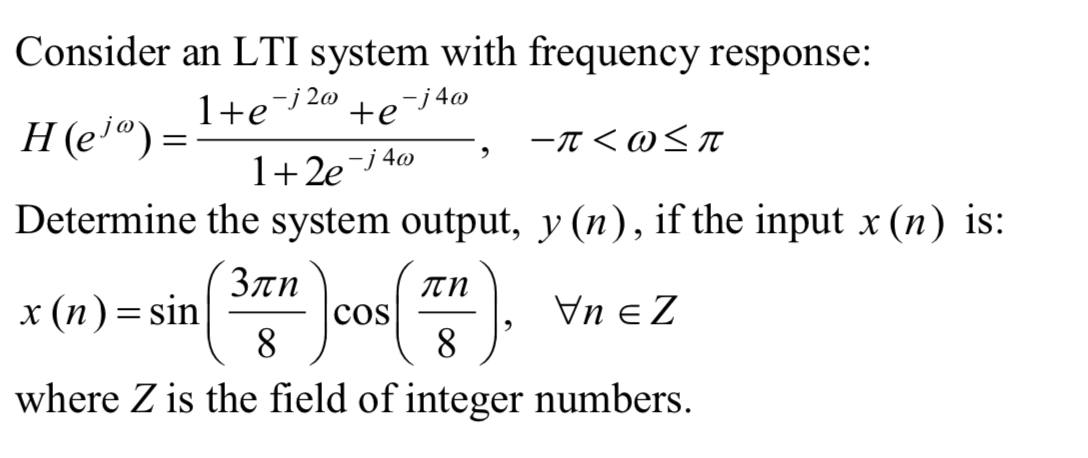 Solved Consider an LTI system with frequency response: H | Chegg.com