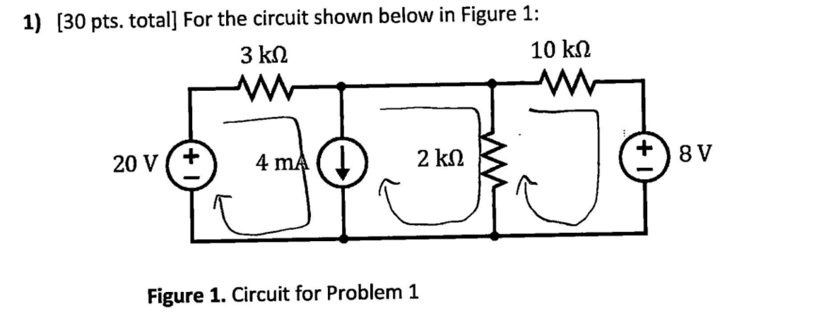 Solved 1) (30 pts. total] For the circuit shown below in | Chegg.com