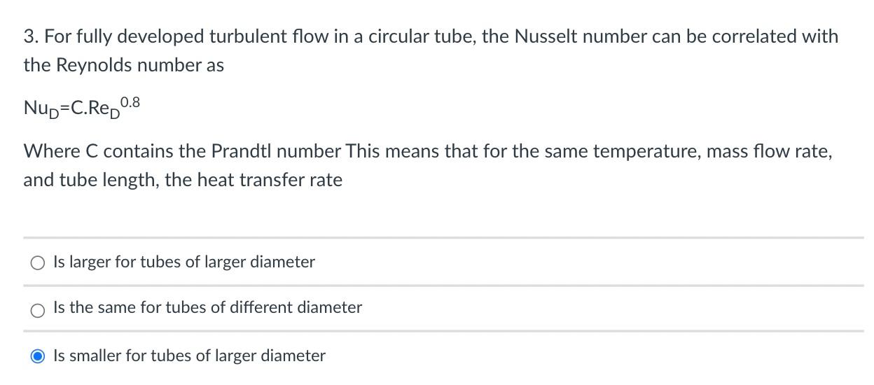 Solved 3. For fully developed turbulent flow in a circular | Chegg.com