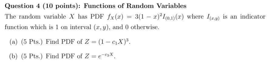 Solved Question 4 (10 points): Functions of Random Variables | Chegg.com