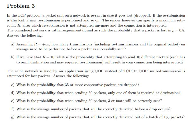 Problem 3 In the TCP protocol, a packet sent on a | Chegg.com