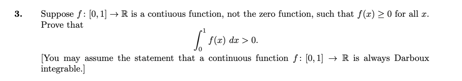 Solved 3 Suppose F [0 1] → R Is A Contiuous Function