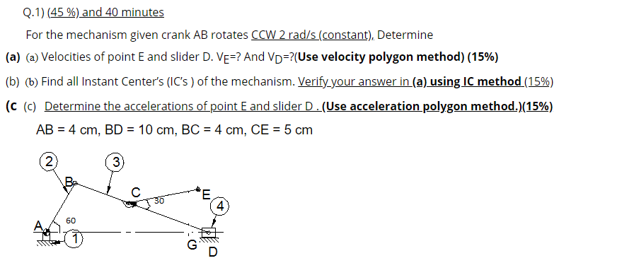 Solved Q.1) (45 %) and 40 minutes For the mechanism given | Chegg.com