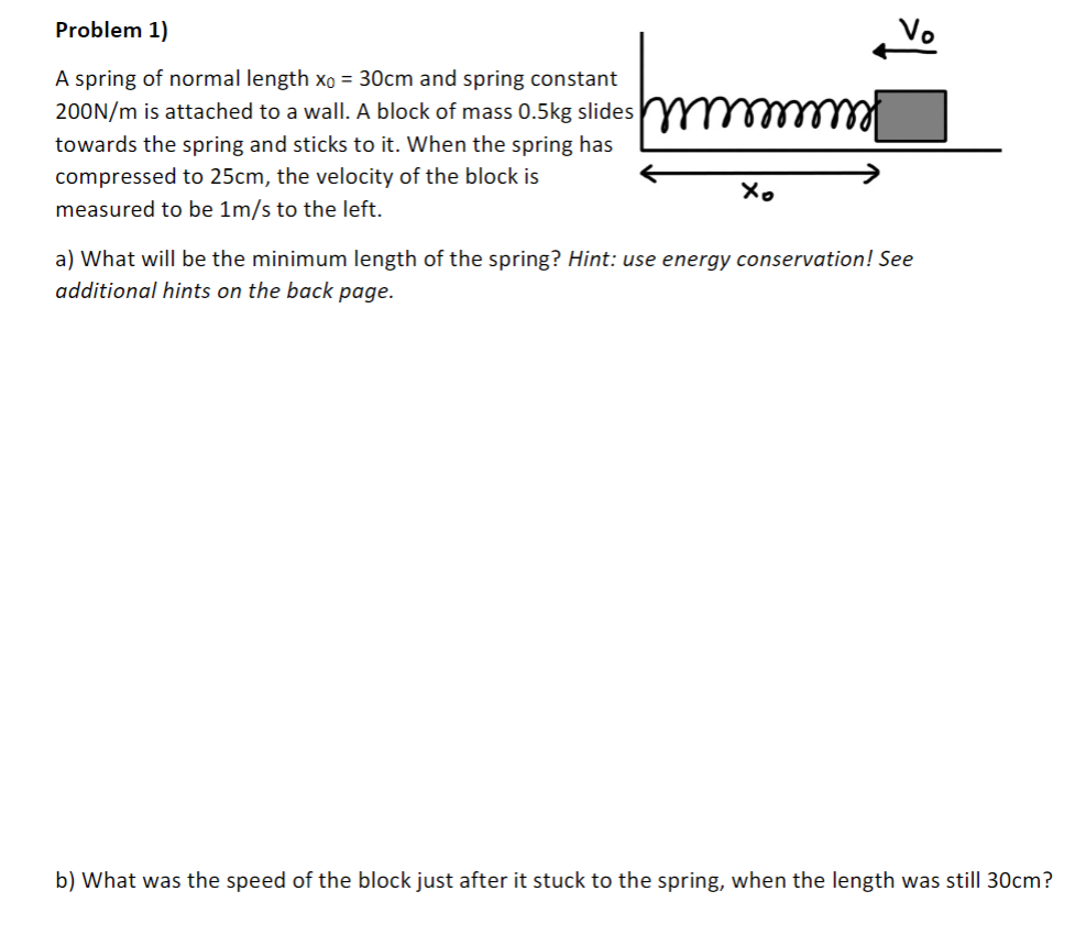 Solved Problem 1) 0 A spring of normal length xo 30cm and | Chegg.com