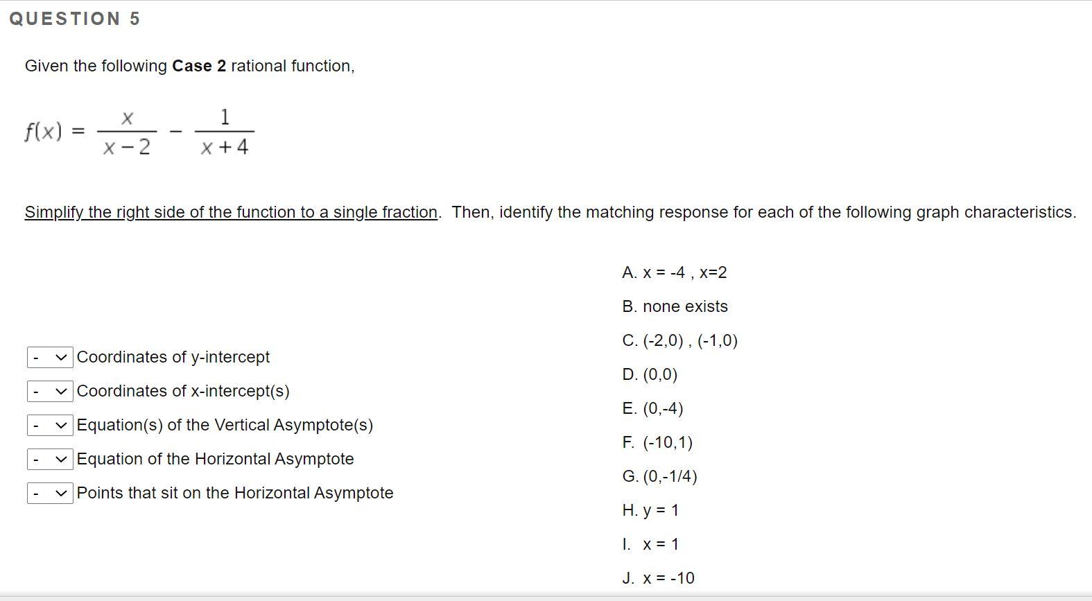 Solved Question 4 Given The Following Case 2 Rational Fun Chegg Com