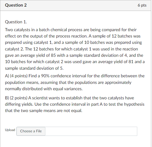 Solved Pts Question Question Two Catalysts In A Batch Chegg Com