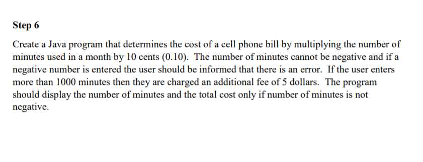 Solved Step 6 Create a Java program that determines the cost | Chegg.com