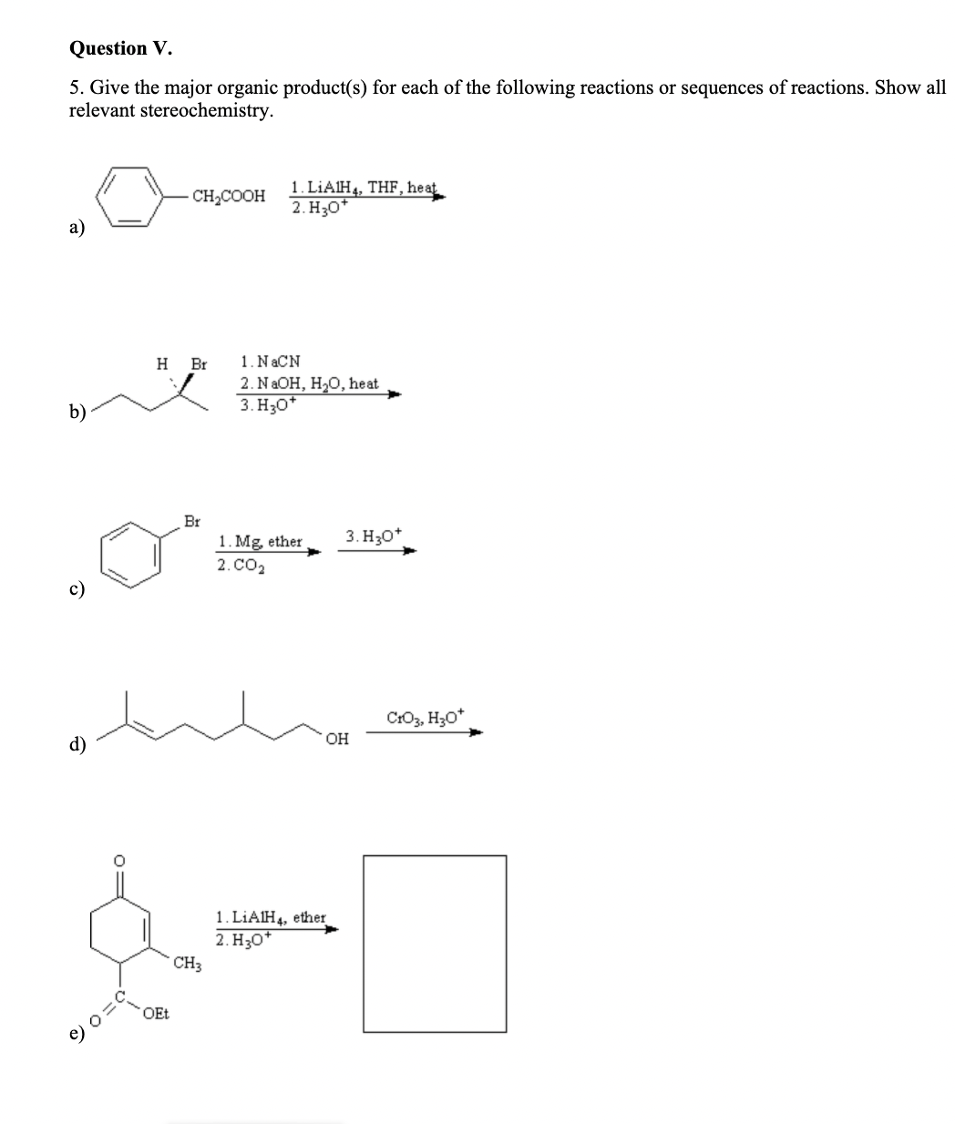 Solved Question V. 5. Give the major organic product(s) for | Chegg.com