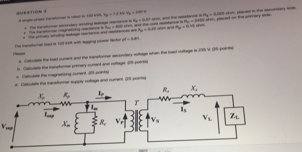 Solved QUESTION & A single phase transformer is rated to 100 | Chegg.com