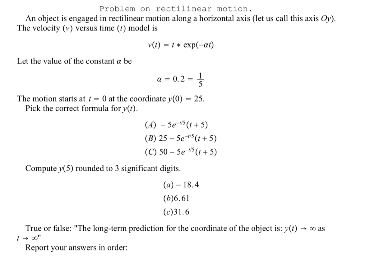 Solved Problem on rectilinear motion. An object is engaged | Chegg.com