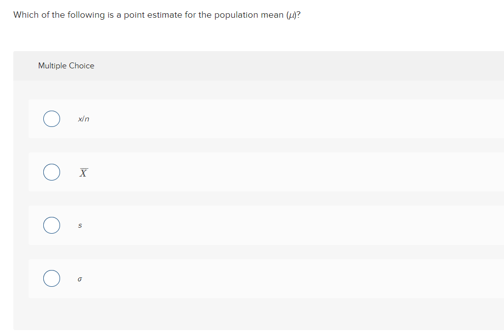 Solved Which Of The Following Is A Point Estimate For The 