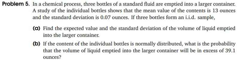 Solved Problem 5. In a chemical process, three bottles of a | Chegg.com