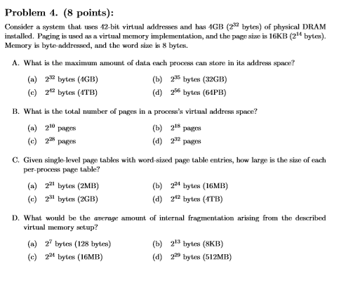 Solved Problem 4. (8 points): Consider a system that uses | Chegg.com