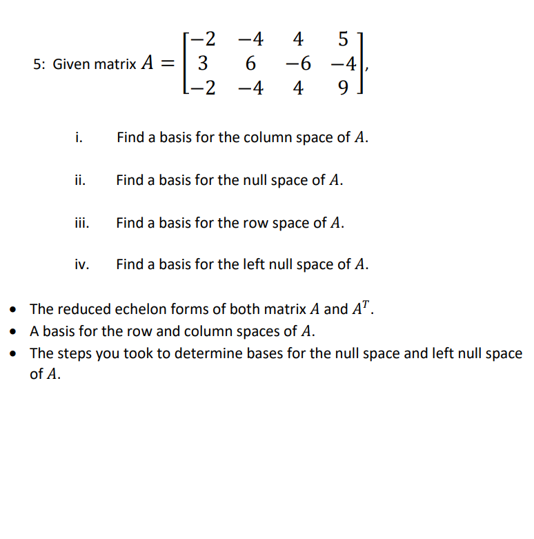 Solved 5: Given matrix A = 2 3 -2 -4 6 -4 4 5 -6 -4 4 9 i. | Chegg.com