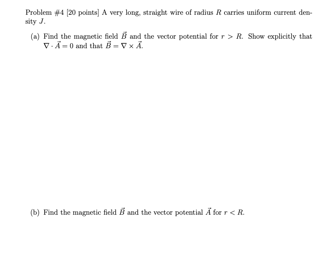 Solved Problem \#4 [20 points] A very long, straight wire of | Chegg.com