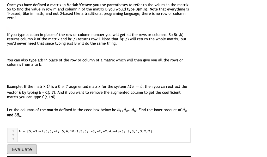 Solved Once you have defined a matrix in Matlab Octave you Chegg