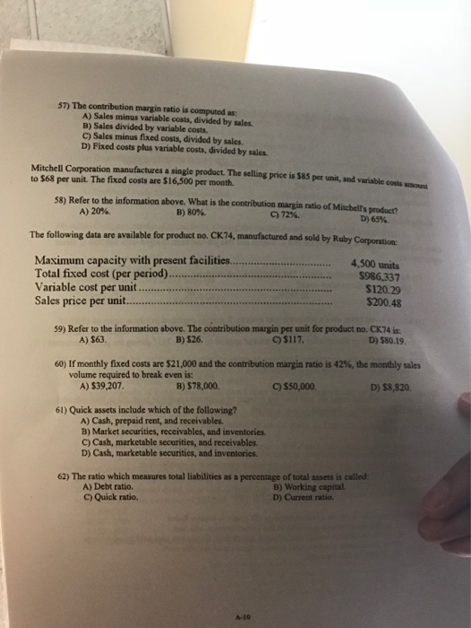 Solved 57) The contribution margin ratio is computed as A)