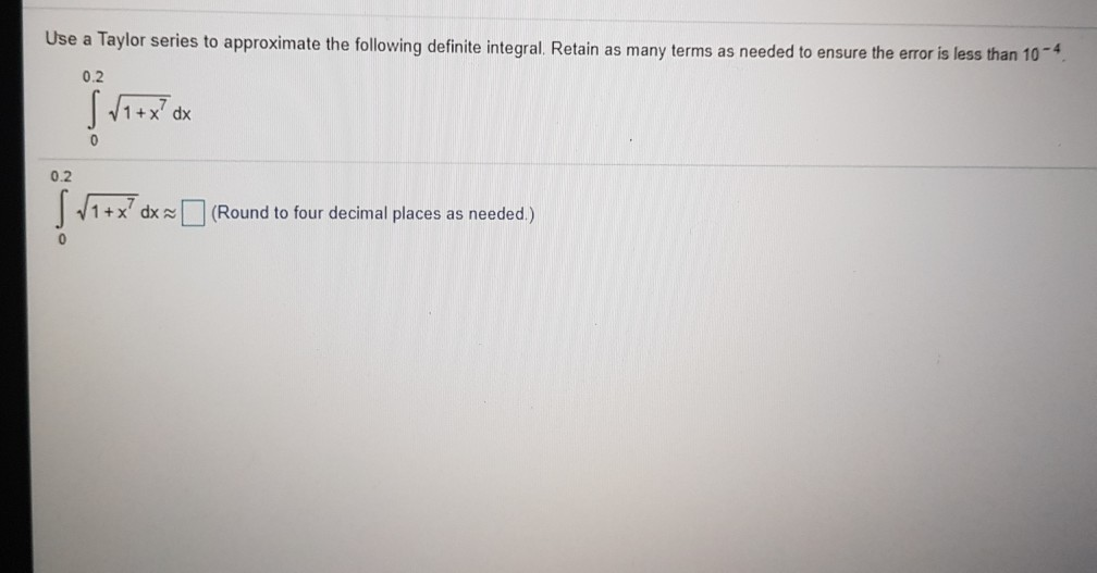 Solved Use a Taylor series to approximate the following | Chegg.com