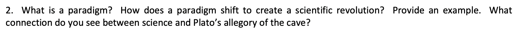 Solved 2. What is a paradigm? How does a paradigm shift to | Chegg.com