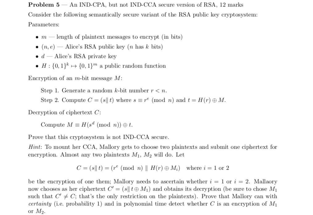 Solved Problem 5 An Ind Cpa But Not Ind Cca Secure Ver Chegg Com