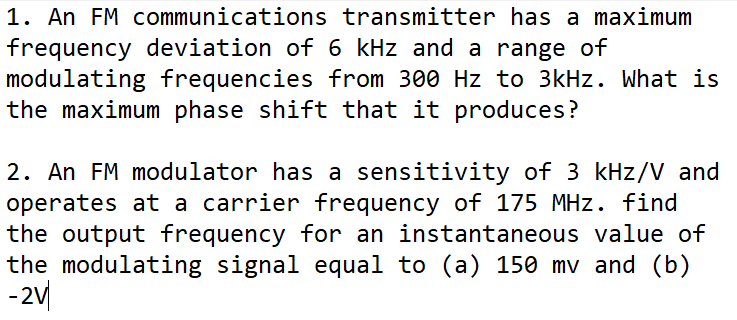 Solved 1. An FM communications transmitter has a maximum | Chegg.com