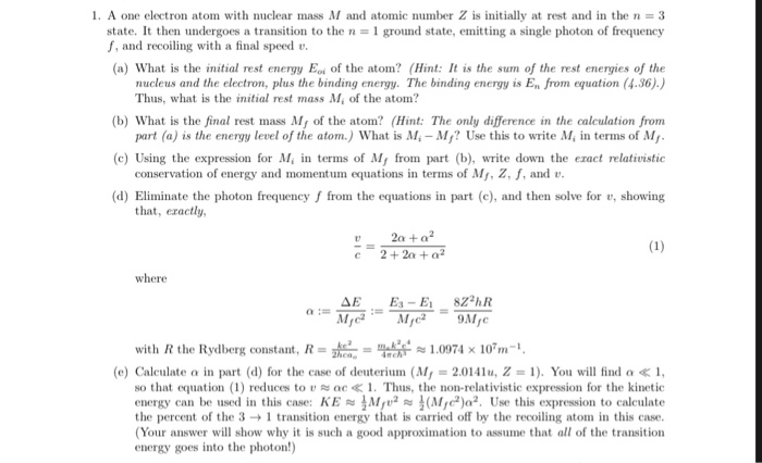 Solved 1. A one electron atom with nuclear mass M and atomic | Chegg.com