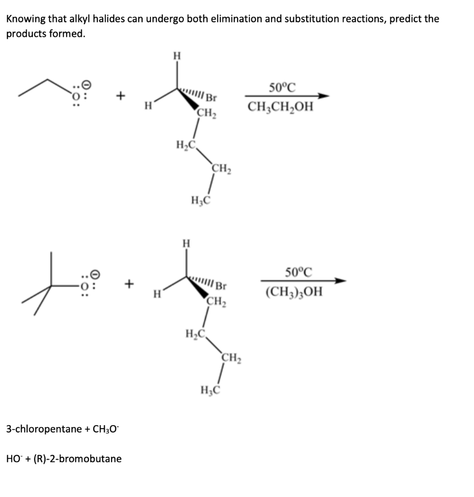 Solved Knowing that alkyl halides can undergo both | Chegg.com