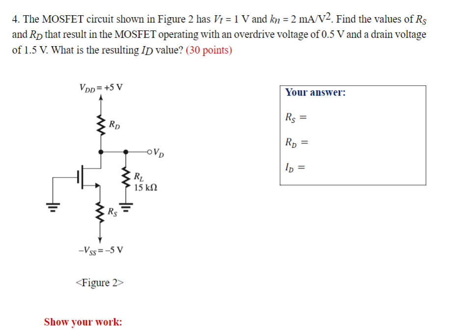 Solved 4. The MOSFET circuit shown in Figure 2 has Vt=1 V | Chegg.com