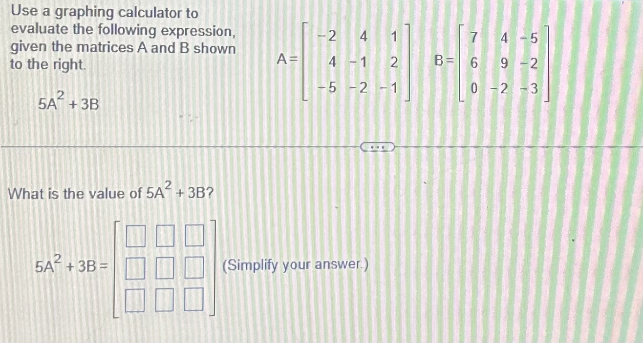 Solved Use a graphing calculator to evaluate the following | Chegg.com