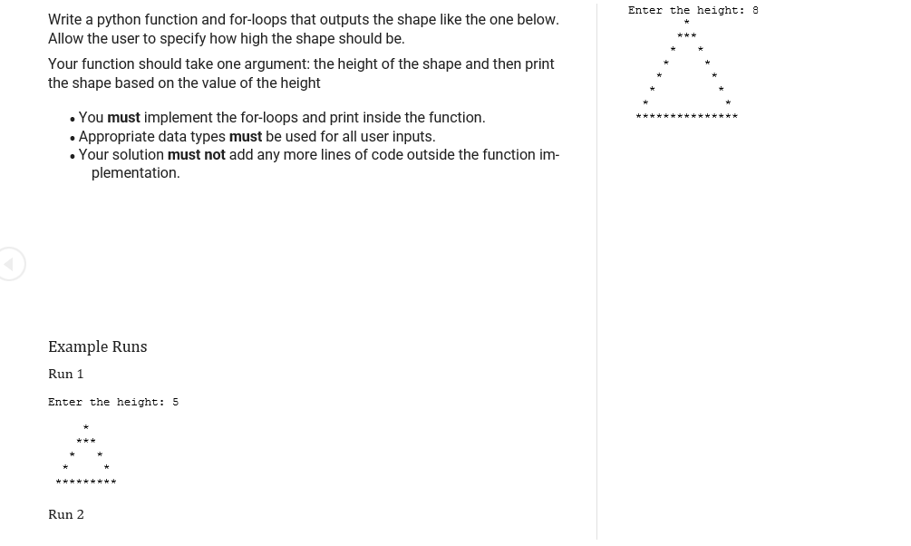 Solved Enter the height: 9 Write a python function and | Chegg.com
