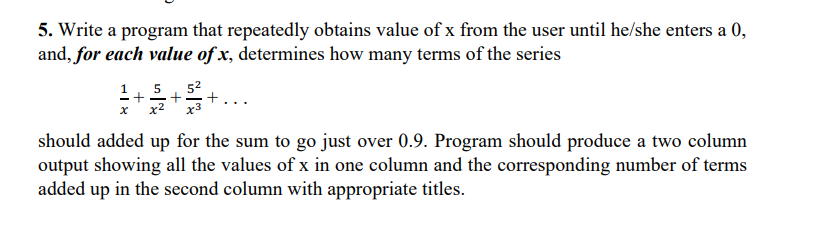Solved write the program in c++. We only used simple loops | Chegg.com