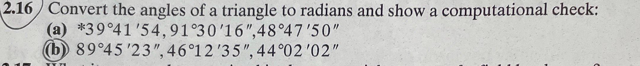 Solved 6) Convert the angles of a triangle to radians and | Chegg.com