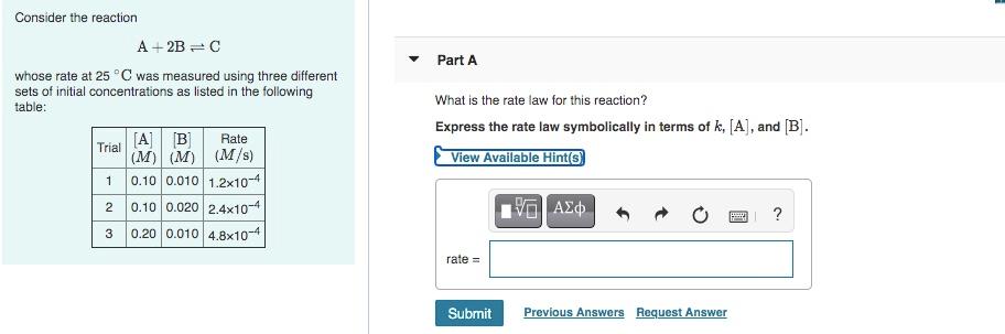 Solved Consider the reaction A+2B⇌CA+2B⇌C whose rate at 25 | Chegg.com