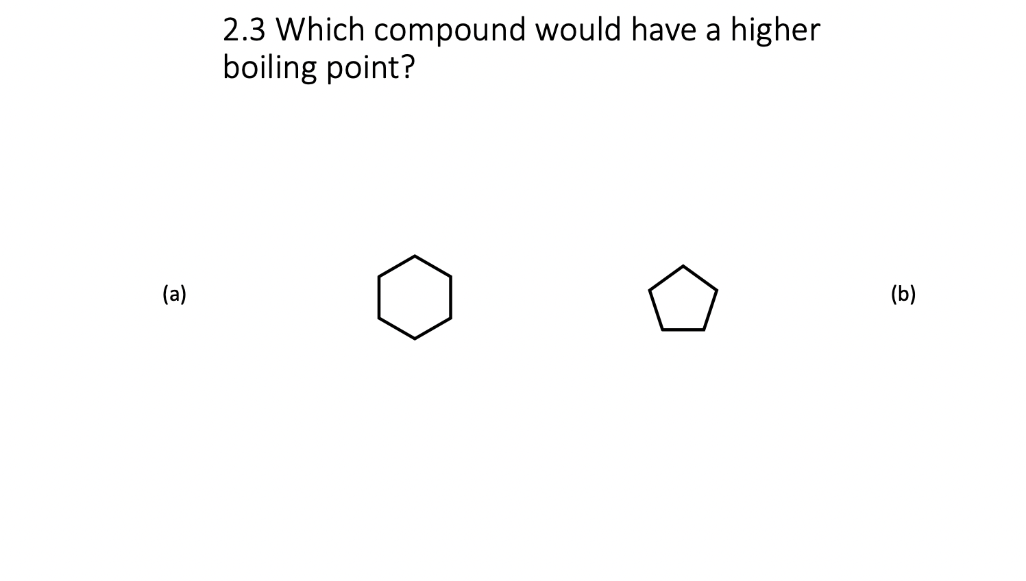 solved-2-3-which-compound-would-have-a-higher-boiling-point-chegg