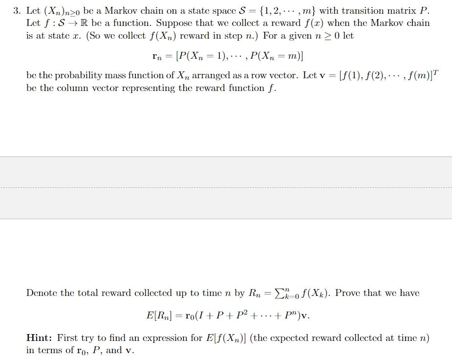 Solved . 3. Let (Xn)n>o Be A Markov Chain On A State Space S | Chegg.com